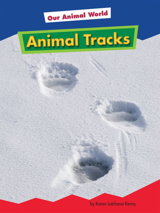 Title details for Animal Tracks by Karen L. Kenney - Available